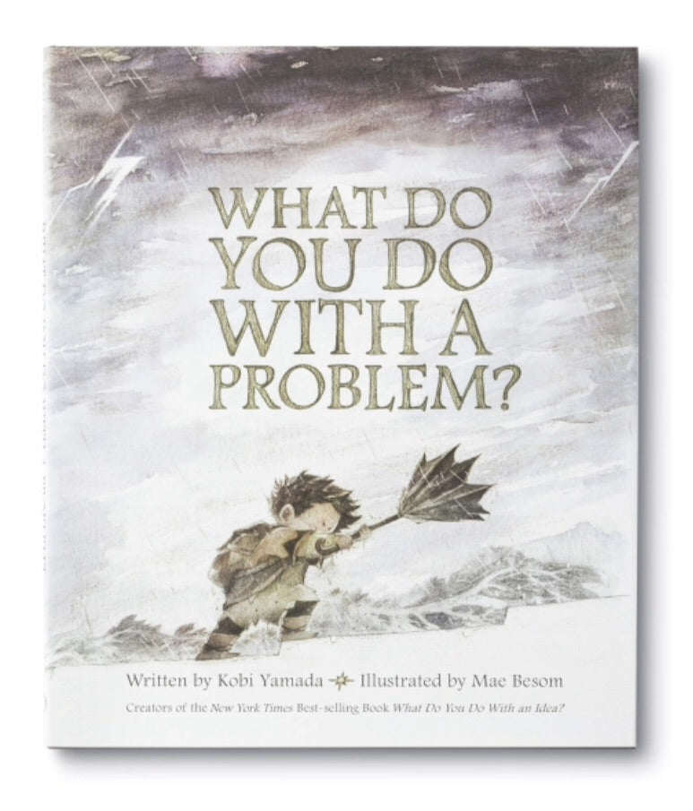 What Do You Do With a Problem? Book